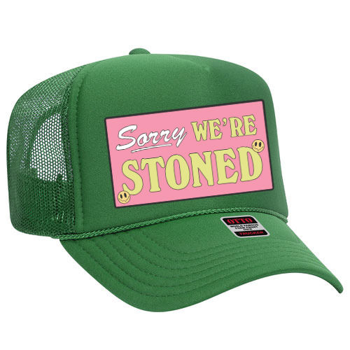 Sorry We’re Stoned hat