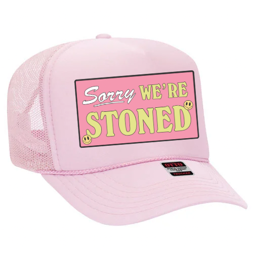 Sorry We’re Stoned hat