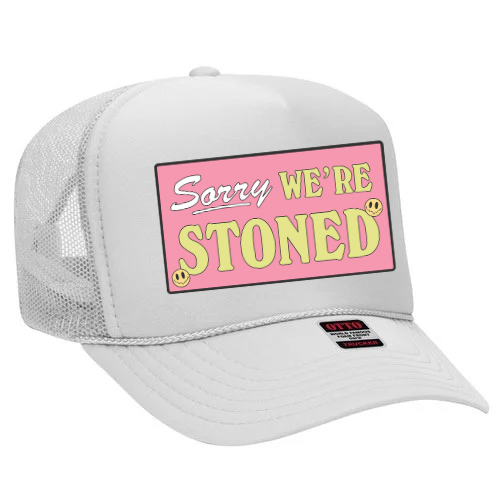 Sorry We’re Stoned hat