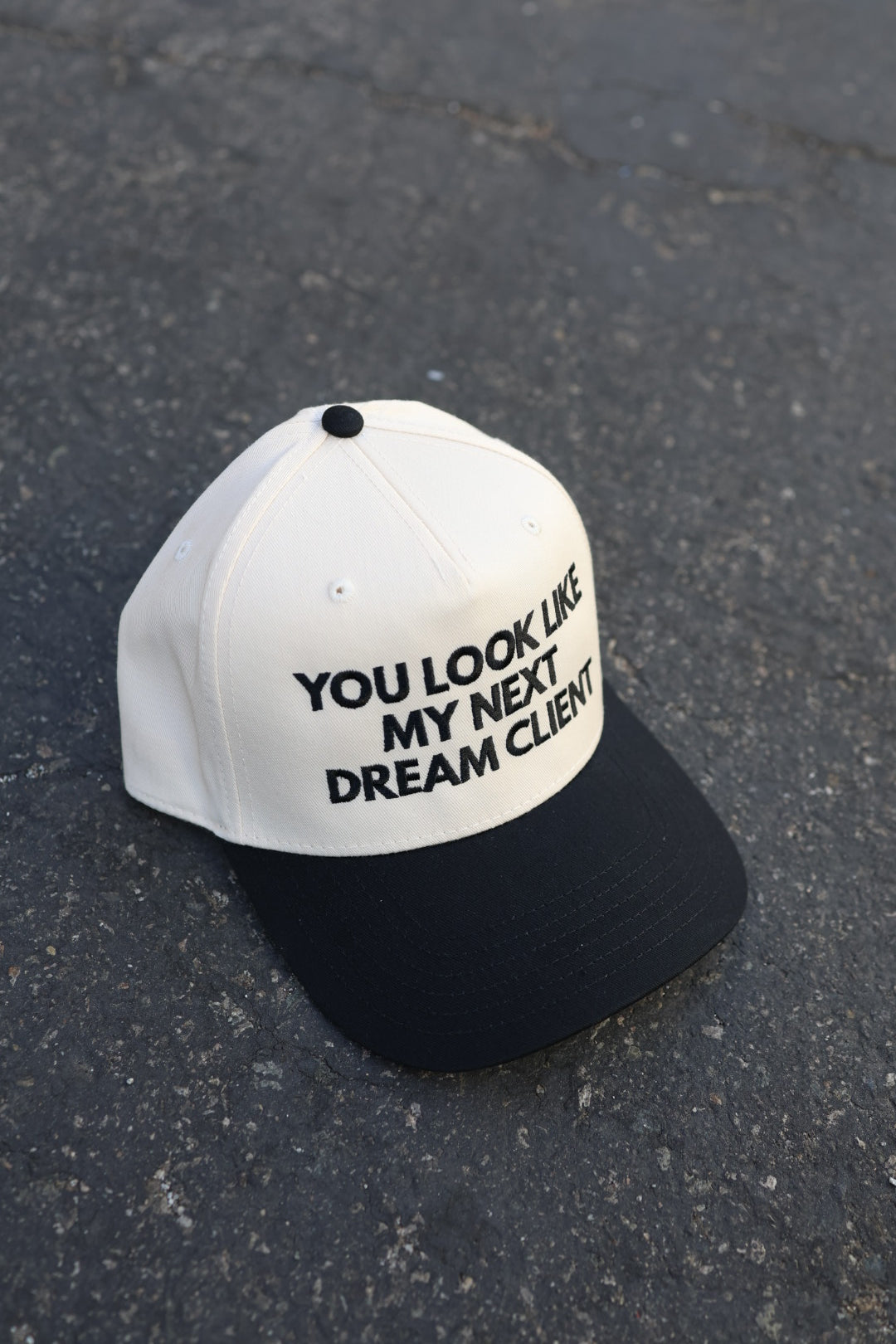 You Look Like My Next Dream Client