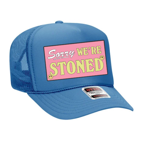 Sorry We’re Stoned hat